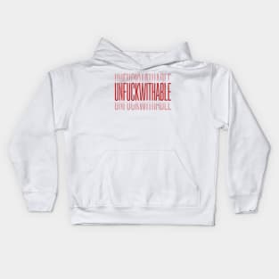 UNFUCKWITHABLE / Typographic Statement Design Kids Hoodie